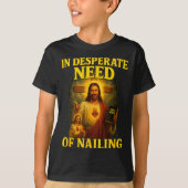 In Desperate Need Of Nailing Funny Gen Z Brainrot  T-shirt (Voorkant)