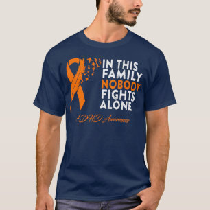 In deze familie vecht niemand alleen ADHD-bewustzi T-shirt