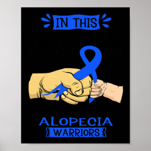 In deze familie vecht niemand alleen Alopecia W Poster