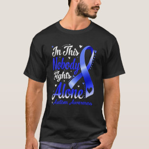 In Deze Familie Vecht Niemand Alleen Autisme Bewus T-shirt