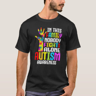 In Deze Familie Vecht Niemand Alleen Autisme Bewus T-shirt
