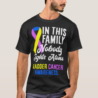 In deze familie vecht niemand alleen Blaaskanker T-shirt
