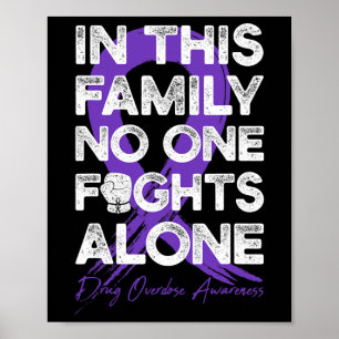 In Deze Familie Vecht Niemand Alleen Drug Overdosi Poster