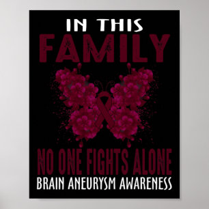 In Deze Familie Vecht Niemand Alleen Hersenaneurys Poster