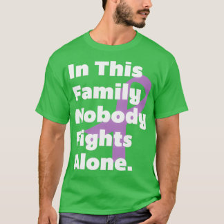 In deze familie vecht niemand alleen t-shirt