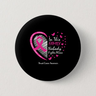 In deze familie vecht niemand alleen tegen borstka ronde button 5,7 cm