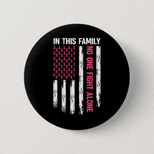 In deze familie vecht niemand alleen tegen borstka ronde button 5,7 cm