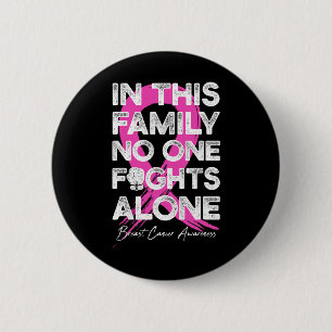 In deze familie vecht niemand alleen tegen borstka ronde button 5,7 cm