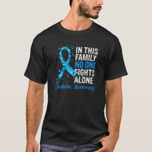 In deze familie vecht niemand alleen tegen diabete t-shirt