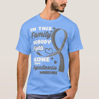 In deze familie vecht niemand alleen tegen Dyslexi T-shirt