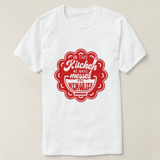 In deze keuken maken we messen en herinneringen t-shirt (Design voorkant)