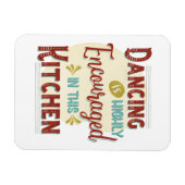 In deze keuken wordt het dansen sterk aangemoedigd magneet (Horizontaal)