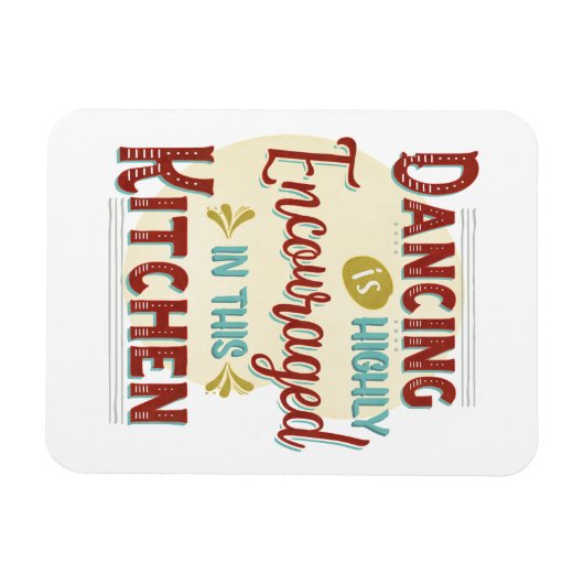 In deze keuken wordt het dansen sterk aangemoedigd magneet (Horizontaal)