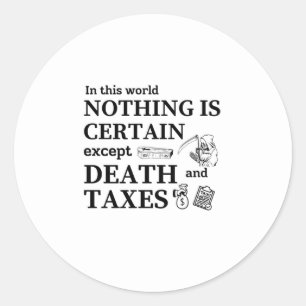 In deze wereld is niets zeker, behalve Dood en Ronde Sticker