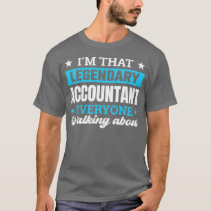 In die legendarische accountant spreekt iedereen e t-shirt