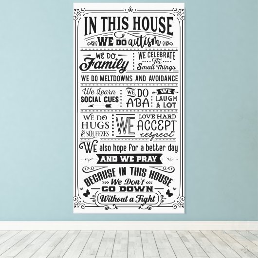 In dit Huis doen we autisme... Canvas Afdruk (Insitu (Houten vloer))