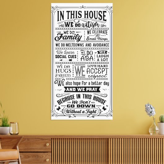 In dit Huis doen we autisme... Canvas Afdruk (Insitu (Woonkamer))