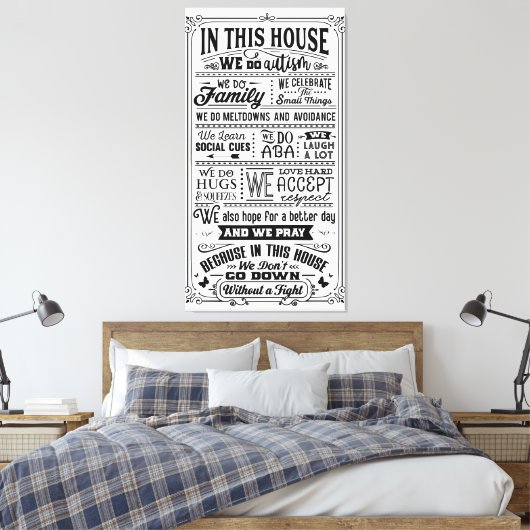 In dit Huis doen we autisme... Canvas Afdruk (Insitu (Slaapkamer))