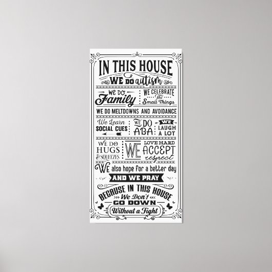 In dit Huis doen we autisme... Canvas Afdruk (Voorkant)