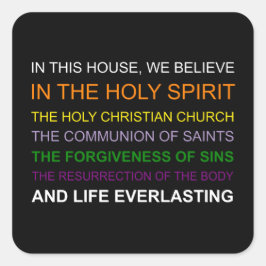 In dit huis geloven we vierkante sticker