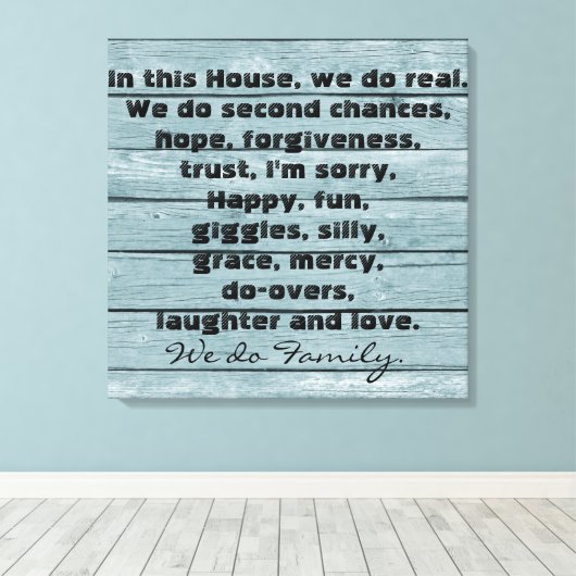 In dit Huis maken we een familiekrijfdruk Canvas Afdruk (Insitu (Houten vloer))