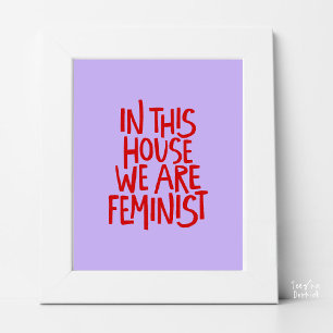 In dit huis zijn we feministe Stout typografie Poster