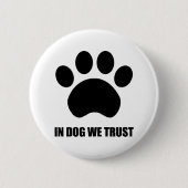 In Dog vertrouwen we Button (Voorkant)