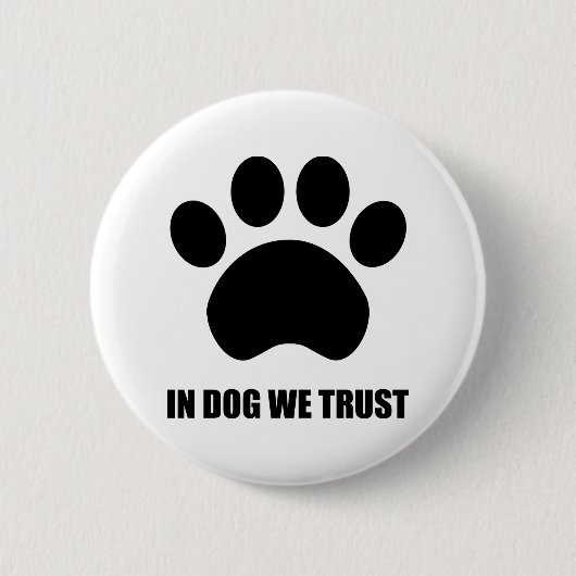 In Dog vertrouwen we Button (Voorkant)