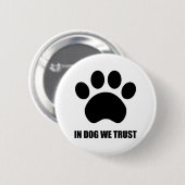 In Dog vertrouwen we Button (Voorkant /achterkant)