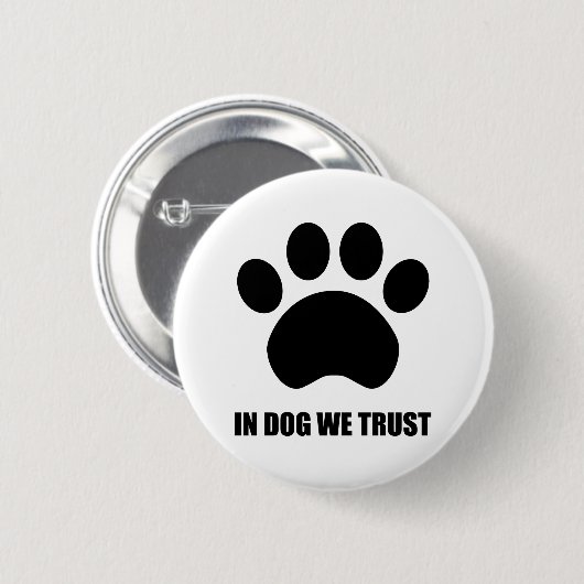 In Dog vertrouwen we Button (Voorkant /achterkant)