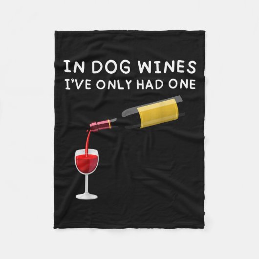 In Dog Wines I've Only Had One Funny Wine Lover  Fleece Deken (Voorkant)