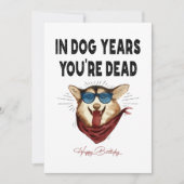 In Dog Years ben je dood, grappige Birthday Kaart (Voorkant)