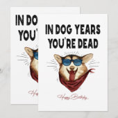 In Dog Years ben je dood, grappige Birthday Kaart (Voorkant / Achterkant)