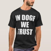 "IN DOGE TRUST" dubbelzijdig T-Shirt (Voorkant)