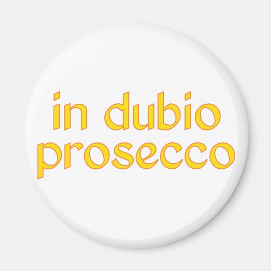 in dubio prosecco magneet (Voorkant)