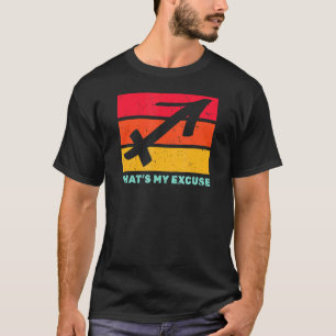 In een Boogschutter dat mijn excuus november decem T-shirt