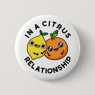 In een Citrus Relatie Funny Fruit Pun Ronde Button 5,7 Cm
