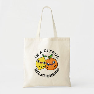 In een Citrus Relatie Funny Fruit Pun Tote Bag