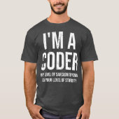 In een coder mijn niveau van sarcasme grappige cod t-shirt (Voorkant)