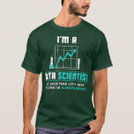 In een data scientist grappige data science analis t-shirt<br><div class="desc">Im a Data Scientist Funny Data Science Analyst data science,  machine learning,  data,  python,  big data,  deep learning,  computerwetenschap,  programmeren,  statistics,  tensorflow,  data scientist,  science,  geek,  kunstmatige intelligentie,  engineer,  programmeur,  ai,  coding,  java,  neurale netwerken,  coder,  developer,  pytorch,  ml,  nerd,  wiskunde,  engineering,  classificatie,  regressie,  data mining</div>