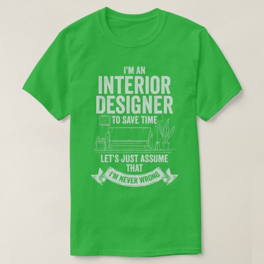 In een interieur designer cadeau t-shirt (Design voorkant)