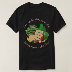In een lid van de tuin club liefde groenten Dk T-shirt