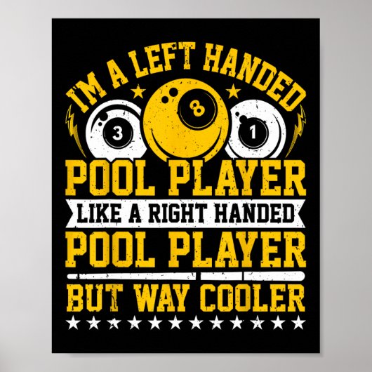 In een linkshandige poolspeler - Snooker Player Bi Poster (Voorkant)
