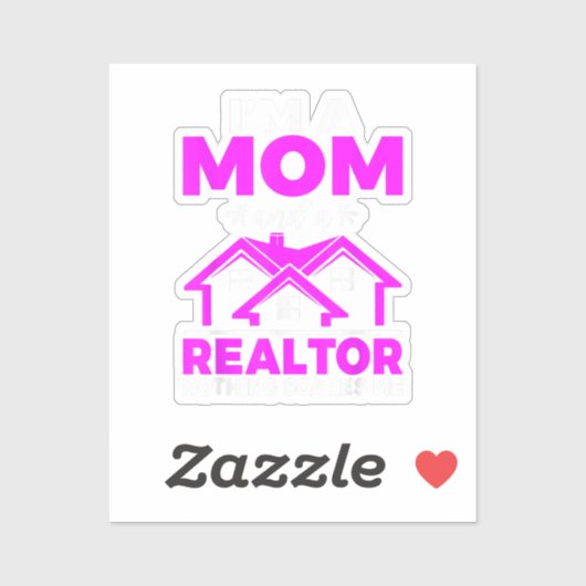 In een moeder en een makelaar schrikt me niets, ma sticker (Vel)