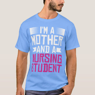 In een moeder en een verpleegkundig studentengezin t-shirt