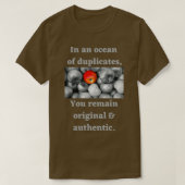 In een oceaan van duplicaten blijft je originele a t-shirt (Design voorkant)