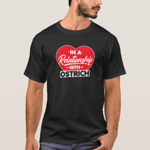 In een Relatie met struisvogels struisvogel T-shirt