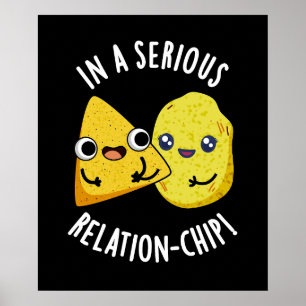 In een serieuze relatie-chip Funny Food Pun Dark B Poster
