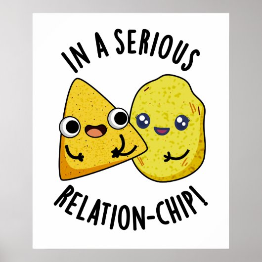 In Een Serieuze Relatie-chip Grappige Voedselgrap Poster (Voorkant)
