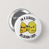 In Een Serieuze Relatie-chip Grappige Voedselgrap Ronde Button 5,7 Cm (Voorkant /achterkant)